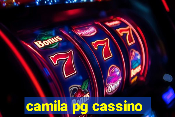 camila pg cassino